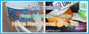 tiket gelang new normal juragan gelang
